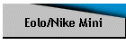 Eolo/Nike Mini